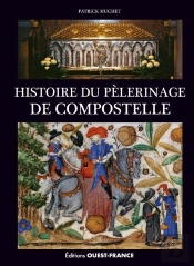 Histoire Du Pèlerinage De Compostelle