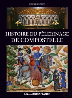 Bertrand.pt - Histoire Du Pèlerinage De Compostelle