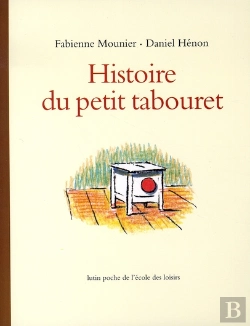 Bertrand.pt - Histoire Du Petit Tabouret