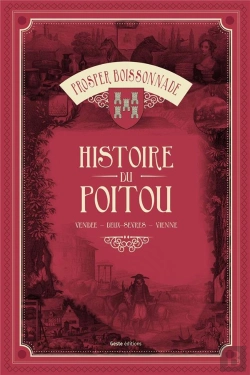 Bertrand.pt - Histoire Du Poitou (Vendee - Deux-Sevres - Vienne)