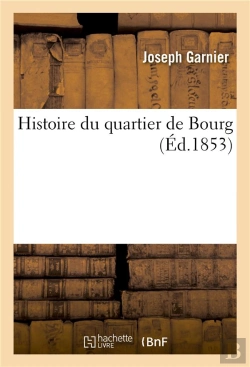 Bertrand.pt - Histoire Du Quartier De Bourg