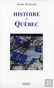 Histoire Du Quebec( 3ed)