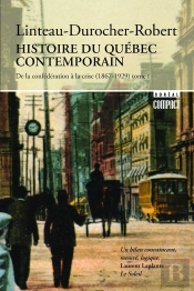 Histoire Du Quebec Contemporain - Tome 1
