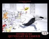 Histoire Du Rat Qui Voulait De L'Amour