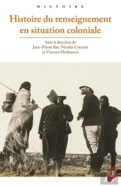 Histoire Du Renseignement En Situation Coloniale