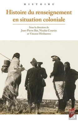 Bertrand.pt - Histoire Du Renseignement En Situation Coloniale