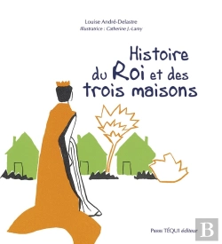 Bertrand.pt - Histoire Du Roi Et Des Trois Maisons