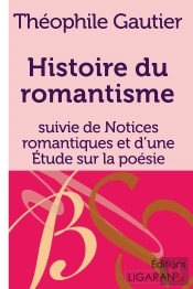 Histoire Du Romantisme : Suivie De Notices Romantiques Et D'Une Étude Sur La Poésie Française