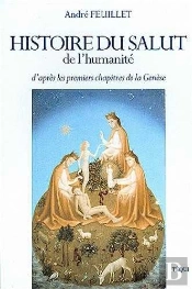 Histoire Du Salut De L'Humanité : D'Après Les Premiers Chapitres De La Genèse