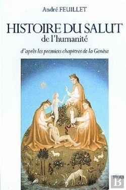 Bertrand.pt - Histoire Du Salut De L'Humanité : D'Après Les Premiers Chapitres De La Genèse