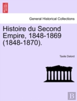 Bertrand.pt - Histoire Du Second Empire, 1848-1869  18