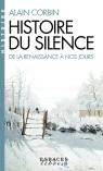 Histoire Du Silence : De La Renaissance À Nos Jours