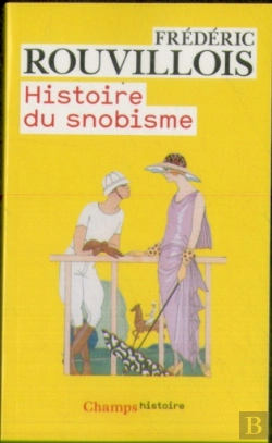 Bertrand.pt - Histoire Du Snobisme