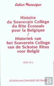 Histoire Du Souverain Collège Du Rite Écossais Pour La Belgique