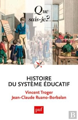 Bertrand.pt - Histoire Du Systeme Educatif (3ed) Qsj 3729