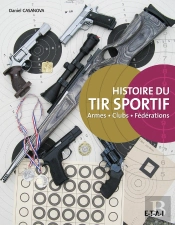 Histoire Du Tir Sportif, Armes, Clubs, Federations