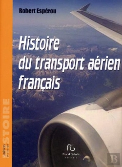Bertrand.pt - Histoire Du Transport Aérien Français