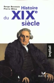 Histoire Du Xix Siecle ; Edition 1996