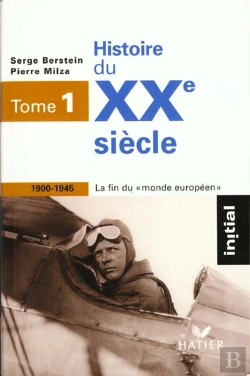 Bertrand.pt - Histoire Du Xxe Siecle, T.1 1900-1945 - Edition 96