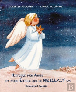 Bertrand.pt - Histoire D'Un Ange Et D'Une Étoile Qui Ne Brillait Pas