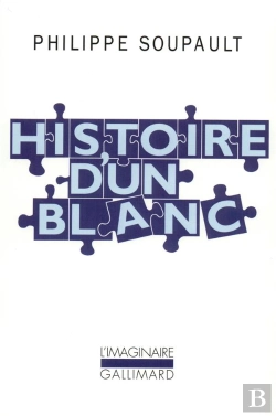 Bertrand.pt - Histoire D'Un Blanc : Mémoires De L'Oubli, 1897-1927
