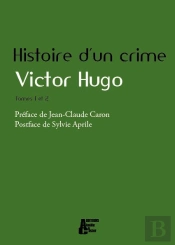 Histoire D'Un Crime T.1 À T.2