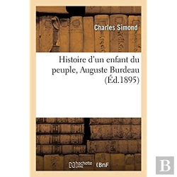 Bertrand.pt - Histoire D'Un Enfant Du Peuple, Auguste Burdeau