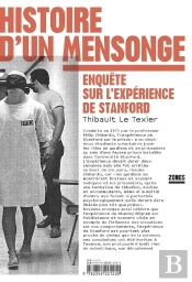 Histoire D'Un Mensonge ; Enquête Sur L'Expérience De Stanford