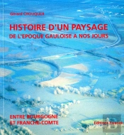 Histoire D'Un Paysage De L'Époque Gauloise À Nos Jours