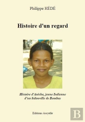 Histoire D'Un Regard - Histoire D'Anisha
