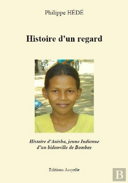 Bertrand.pt - Histoire D'Un Regard - Histoire D'Anisha