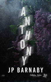 Histoire D'Un Survivant Tome 4 : Anthony