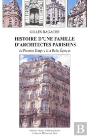 Histoire D'Une Famille D'Architectes Parisiens