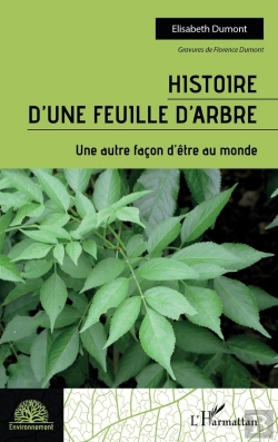 Bertrand.pt - Histoire D'Une Feuille D'Arbre : Une Autre Façon D'Être Au Monde