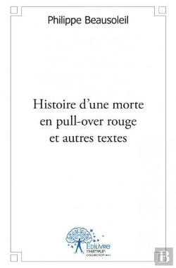 Bertrand.pt - Histoire D?Une Morte En Pull-Over Rouge Et Autres Textes
