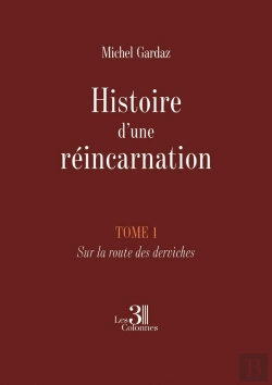 Bertrand.pt - Histoire D'Une Réincarnation - Tome 1 : Sur La Route Des Derviches