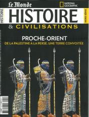 Histoire & Civilisations Hs N 13 Proche-Orient, Une Terre Convoitee - Fevrier 2021