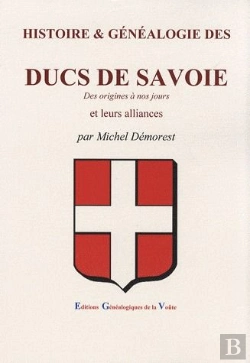 Bertrand.pt - Histoire & Généalogie Des Ducs De Savoie
