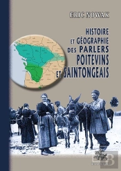 Histoire & Géographie Des Parlers Poitevins & Saintongeais
