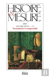 Histoire & Mesure Tome 36 : Textométrie Et Temporalité