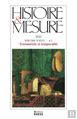 Bertrand.pt - Histoire & Mesure Tome 36 : Textométrie Et Temporalité