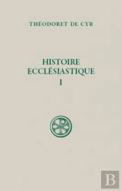 Histoire Ecclésiastique Tome 1 ; Livres I Et Ii
