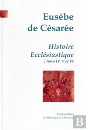 Histoire Ecclesiastique. Tome 2 (Livres 4 A 6).