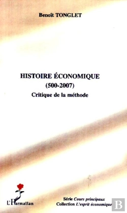 Bertrand.pt - Histoire Économique (500-2007) ; Critique De La Méthode