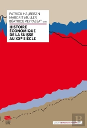 Histoire Économique De La Suisse Au Xxe Siècle
