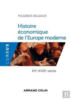 Bertrand.pt - Histoire Économique De L'Europe Moderne ; Xve-Xviiie Siècle