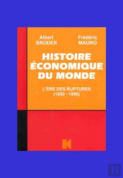 Bertrand.pt - Histoire Économique Du Monde ; L'Ère Des Ruptures, 1950-1996