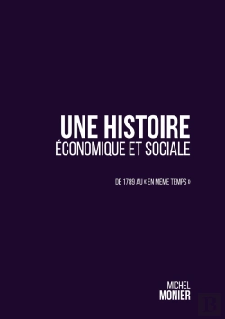 Bertrand.pt - Histoire Economique Et Sociale - De 1789 Au En Meme Temps