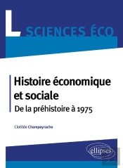 Histoire Économique Et Sociale ; De La Préhistoire À 1975 ; Licence Sciences Économique