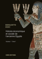 Histoire Économique Et Sociale De L'Ancienne Egypte Tome 1 ; De Nârmer À Alexandre Le Grand